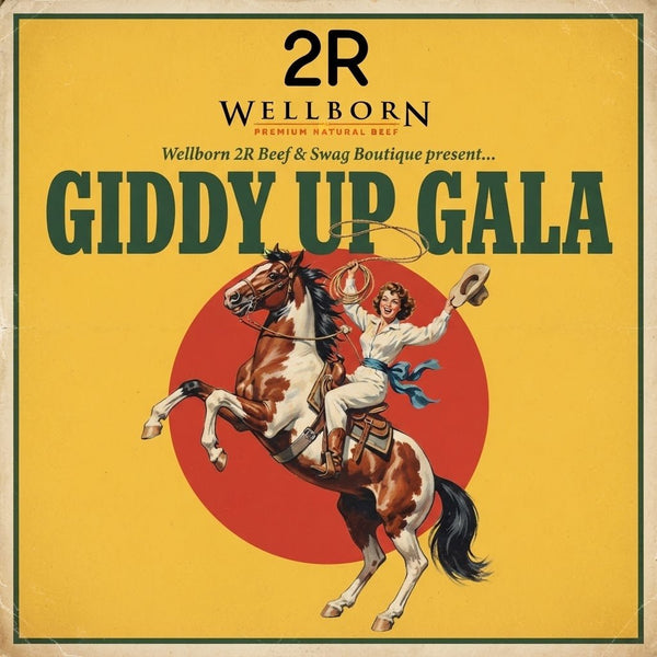 Giddy up Gala (October 15, 2026) - Wellborn 2R Beef